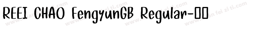 REEI CHAO FengyunGB Regular字体转换